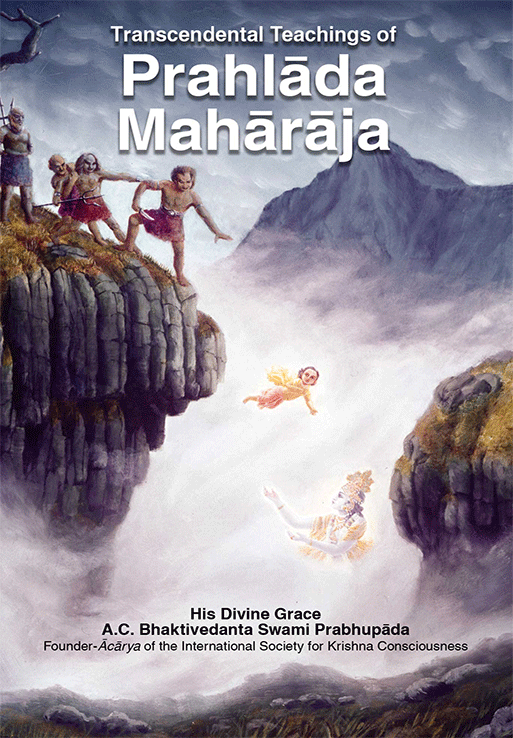 Transcendental Teachings of Prahlada Maharaja